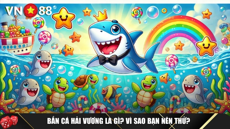 Khám Phá Bắn Cá Hải Vương Đổi Thưởng Cực Hấp Dẫn Tại VN88 1 Tìm hiểu tổng quan về tựa game bắn cá hải vương