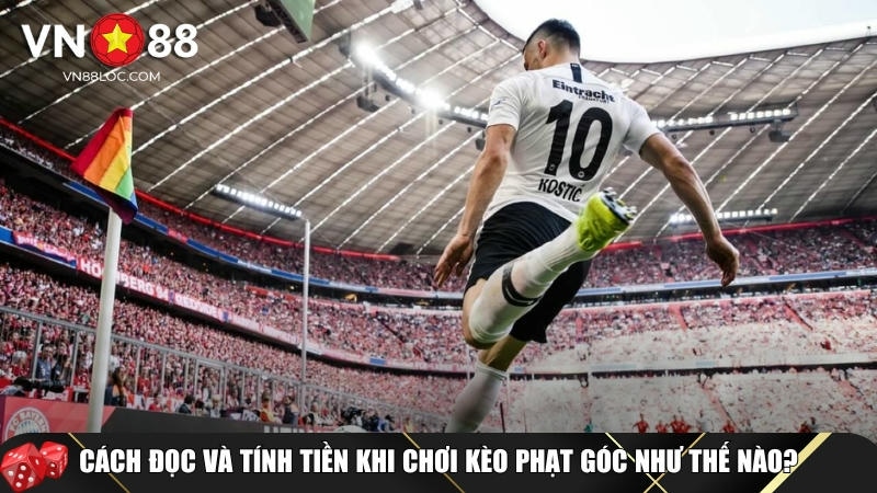 Kèo Phạt Góc Là Gì? Cách Chơi Và Mẹo Cược Dễ Thắng Tại VN88 3 Khám phá cách đọc và tính tiền khi chơi kèo phạt góc