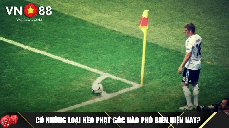 Kèo Phạt Góc Là Gì? Cách Chơi Và Mẹo Cược Dễ Thắng Tại VN88 2 Tìm hiểu về các loại kèo phạt góc phổ biến nhất hiện nay