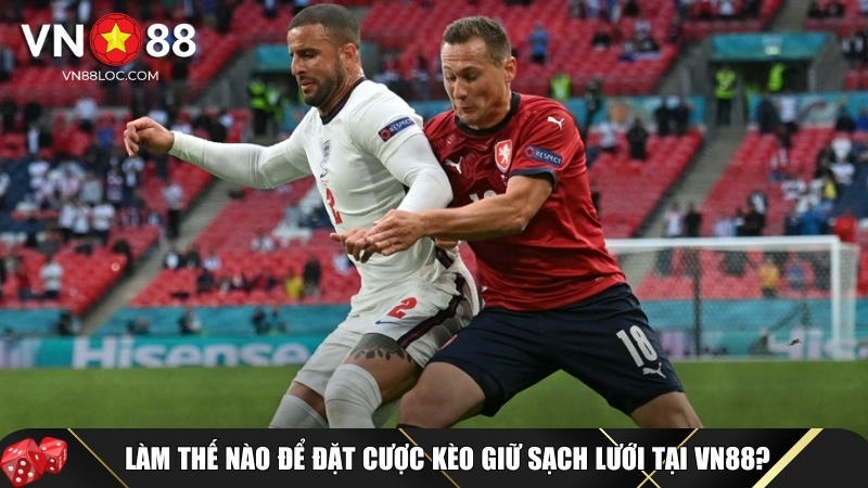 Kèo Sạch Lưới VN88 Là Gì? Mách Bạn Các Mẹo Chơi Hiệu Quả 2 Khám phá cách để đặt cược kèo giữ sạch lưới tại VN88