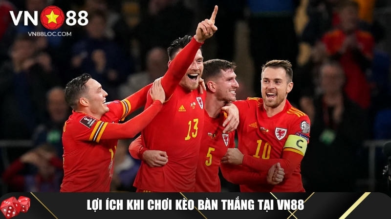 Kèo Bàn Thắng Là Gì? Cách Chơi Và Mẹo Cược Dễ Thắng Tại VN88 5 Ưu điểm khi chơi kèo bàn thắng tại VN88
