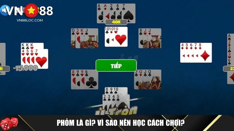 Khám Phá Cách Chơi Phỏm Tại VN88 Đơn Giản Dễ Hiểu Dành Cho Tân Thủ 1 Giới thiệu tổng quan về phỏm cho người mới