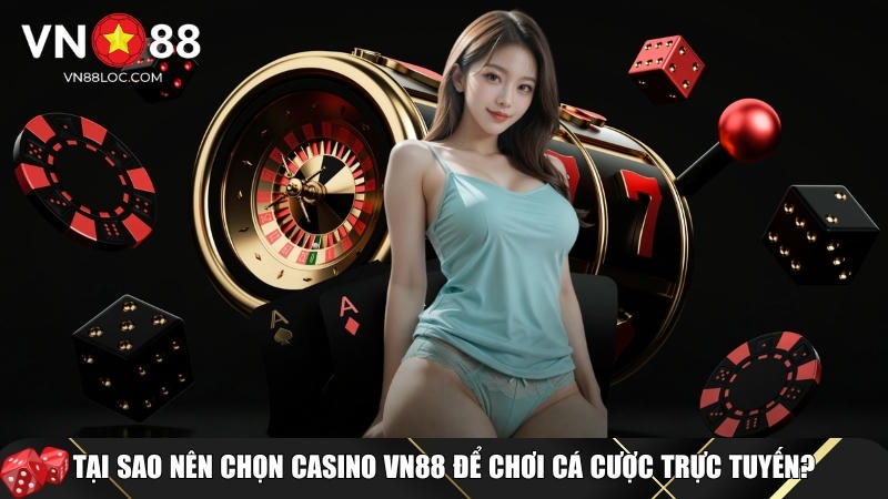 Lợi ích nổi bật khi lựa chọn VN88 để chơi