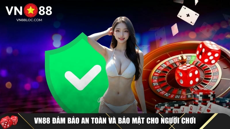 VN88 | Link Mới Nhất Tháng 06/2025 | Truy Cập VN88 Nhận Ngay 88k 14 An toàn và bảo mật tuyệt đối khi chơi tại VN88