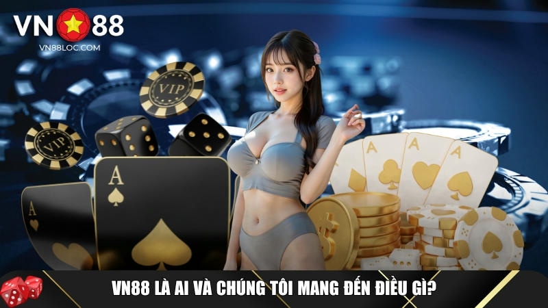 Giới Thiệu Về Chúng Tôi – VN88 - Nhà Cái Trực Tuyến Hàng Đầu 1 Khám phá chi tiết về nền tảng VN88