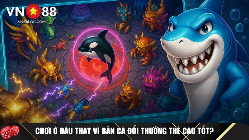 Bắn Cá Đổi Thưởng Thẻ Cào: Mẹo Bắn Cá Hay, Trúng Thưởng Lớn 5 VN88LOCCOM - Nhà cái bắn cá đổi thẻ cào hàng đầu Việt Nam