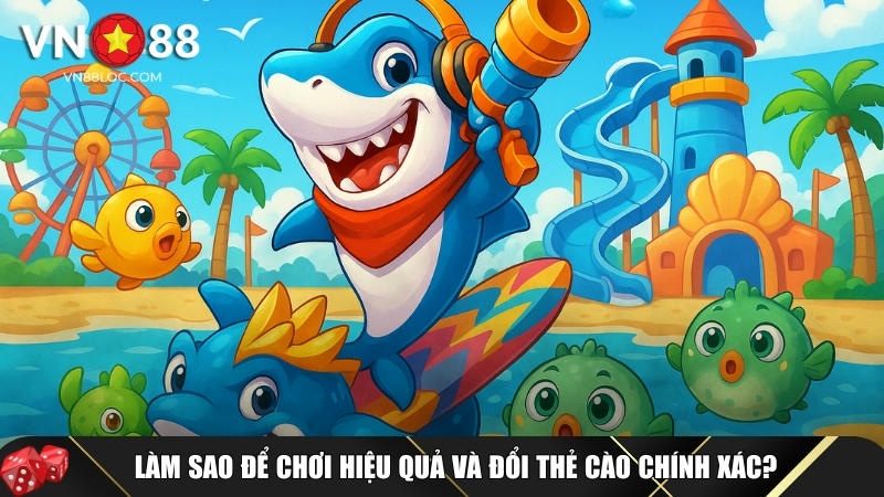 Bắn Cá Đổi Thưởng Thẻ Cào: Mẹo Bắn Cá Hay, Trúng Thưởng Lớn 2 Cách để chơi hiệu quả và đổi thẻ cào chính xác