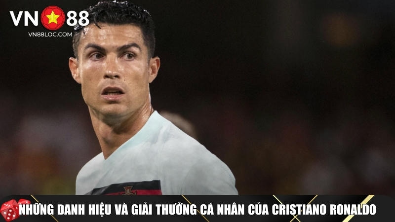 Tổng hợp những danh hiệu và giải thưởng cá nhân - Số liệu thống kê về Ronaldo