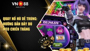 Quay Nổ Hũ Dễ Trúng: Hướng Dẫn Đầy Đủ & Mẹo Chiến Thắng