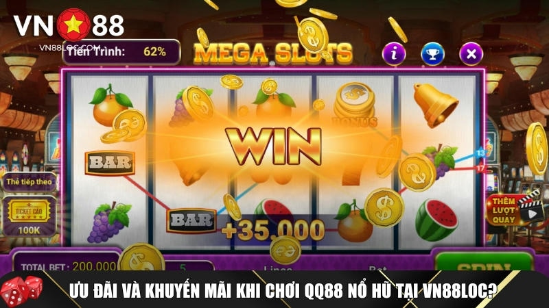 QQ88 Nổ Hũ – Cách Đánh Jackpot Siêu Tốc Tại VN88LOC 4 Khuyến mãi và ưu đãi tại Vn88 nhân dịp hợp tác với QQ88
